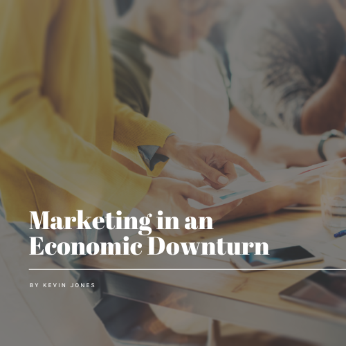 Marketing in an Economic Downturn